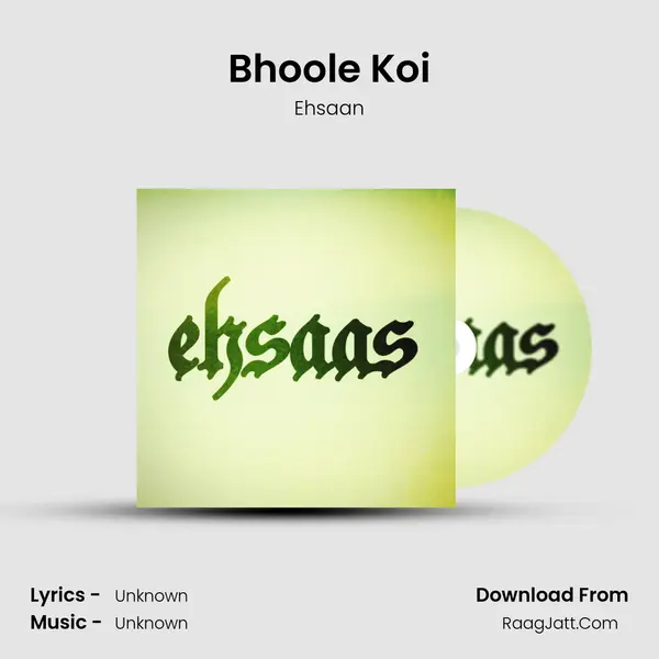 Bhoole Koi MP3 Song by Ehsaan Cover
