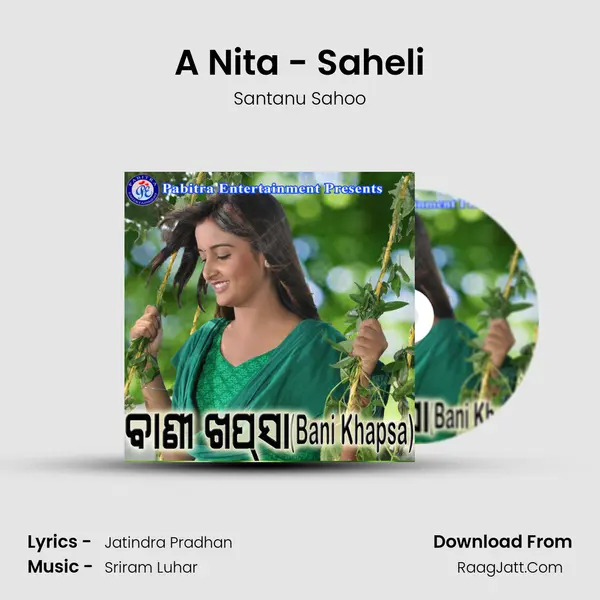 A Nita - Saheli MP3 Song by Santanu Sahoo Cover