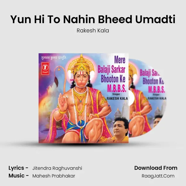 Yun Hi To Nahin Bheed Umadti MP3 Song by Rakesh Kala Cover