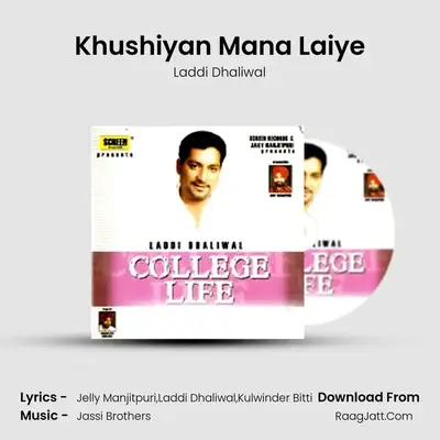 Khushiyan Mana Laiye MP3 Song by Laddi Dhaliwal Cover