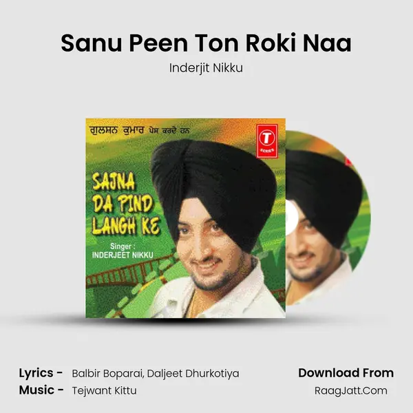 Sanu Peen Ton Roki Naa MP3 Song by Inderjit Nikku Cover