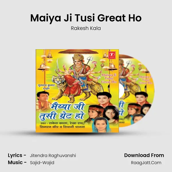 Maiya Ji Tusi Great Ho MP3 Song by Rakesh Kala Cover