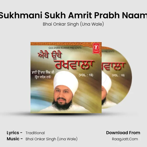 Sukhmani Sukh Amrit Prabh Naam MP3 Song by Bhai Onkar Singh (Una Wale) Cover