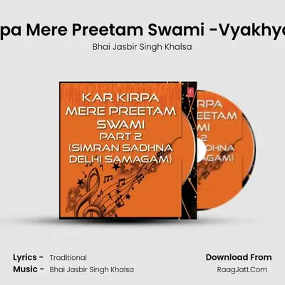 Kar Kirpa Mere Preetam Swami Part-2 - Bhai Jasbir Singh Khalsa