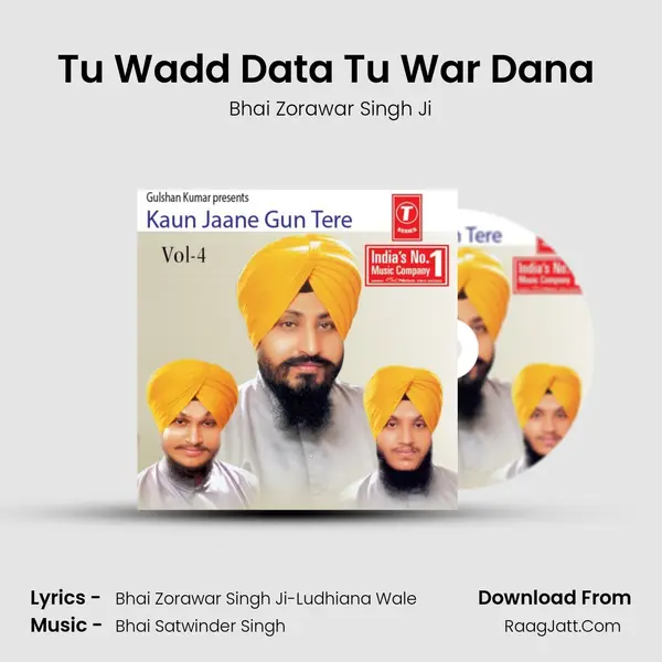 Tu Wadd Data Tu War Dana (Vyakhya Sahit) MP3 Song by Bhai Zorawar Singh Ji Cover