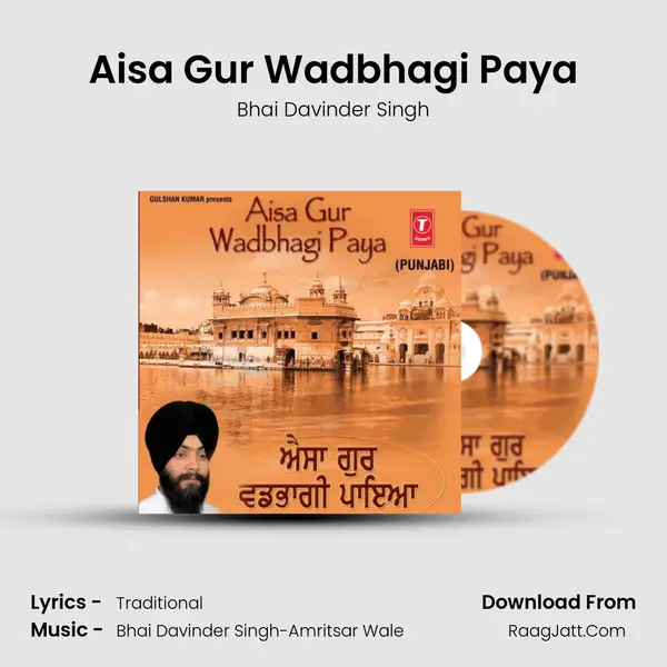 Aisa Gur Wadbhagi Paya MP3 Song by Bhai Davinder Singh Cover