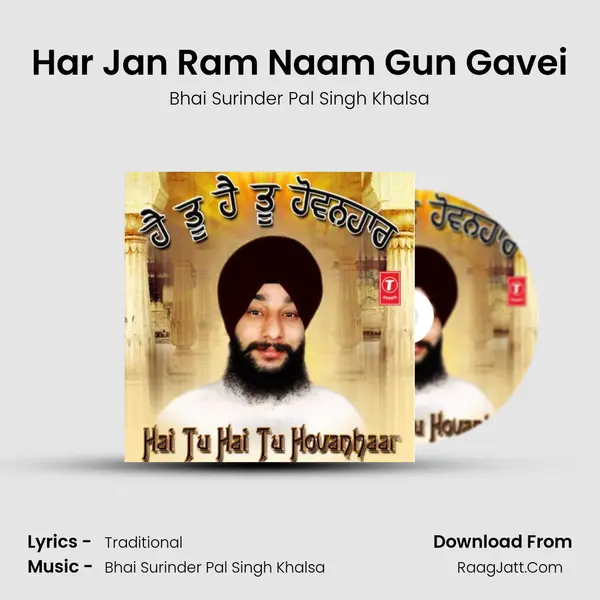 Har Jan Ram Naam Gun Gavei MP3 Song by Bhai Surinder Pal Singh Khalsa Cover