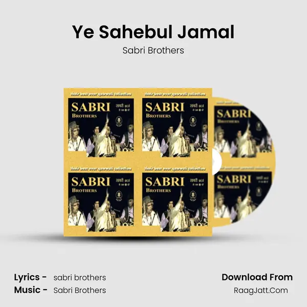 Ye Sahebul Jamal MP3 Song by Sabri Brothers Cover
