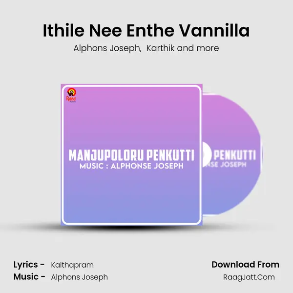 Ithile Nee Enthe Vannilla MP3 Song by Alphons Joseph Cover