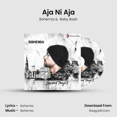 Aja Ni Aja MP3 Song by Bohemia Cover
