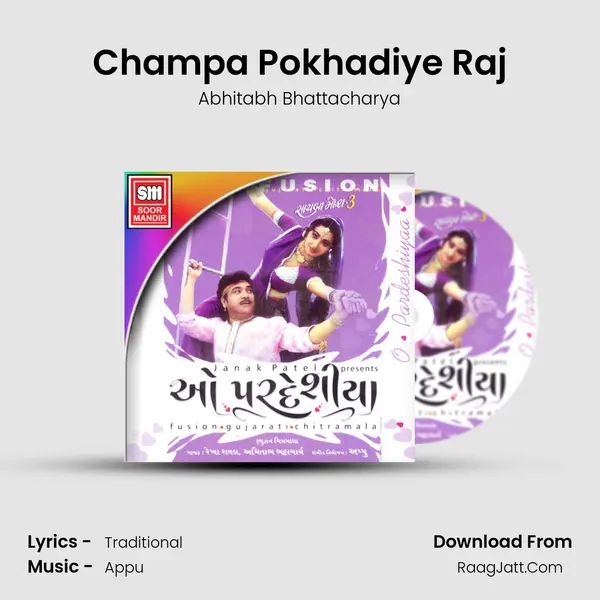 Champa Pokhadiye Raj MP3 Song by Abhitabh Bhattacharya Cover