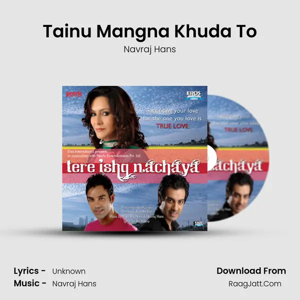Tainu Mangna Khuda To MP3 Song by Navraj Hans Cover