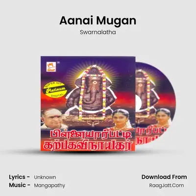 Aanai Mugan MP3 Song by Swarnalatha Cover