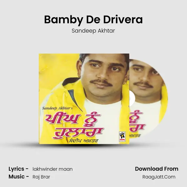 Bamby De Drivera MP3 Song by Sandeep Akhtar Cover