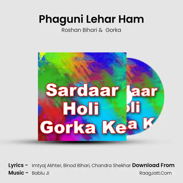 Phaguni Lehar Ham MP3 Song by Roshan Bihari Cover