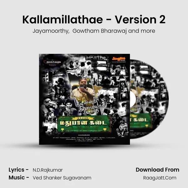 Kallamillathae - Version 2(Kodikkal Boodhamada) MP3 Song by Jayamoorthy Cover