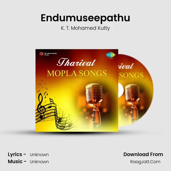Endumuseepathu MP3 Song by K. T. Mohamed Kutty Cover