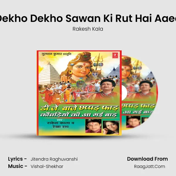 Dekho Dekho Sawan Ki Rut Hai Aaee MP3 Song by Rakesh Kala Cover