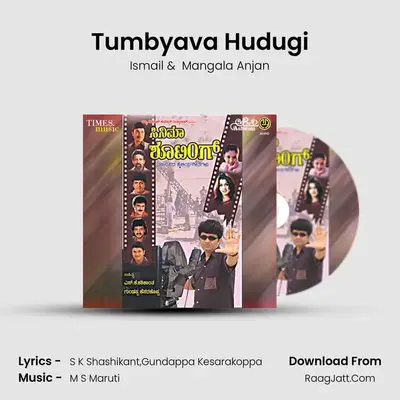 Tumbyava Hudugi mp3 song