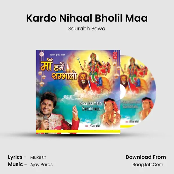 Kardo Nihaal Bholil Maa mp3 song