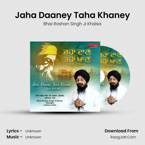 Jaha Daaney Taha Khaney MP3 Song by Bhai Roshan Singh Ji Khalsa Cover