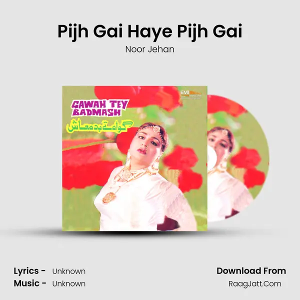 Pijh Gai Haye Pijh Gai MP3 Song by Noor Jehan Cover