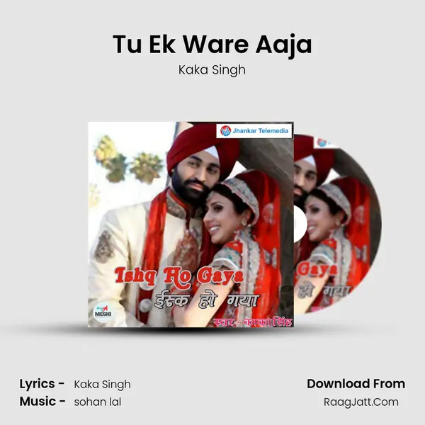 Tu Ek Ware Aaja MP3 Song by Kaka Singh Cover