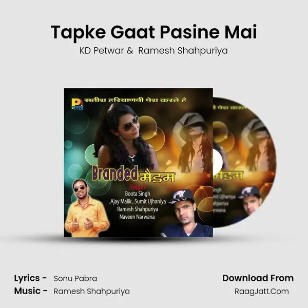 Tapke Gaat Pasine Mai MP3 Song by KD Petwar Cover