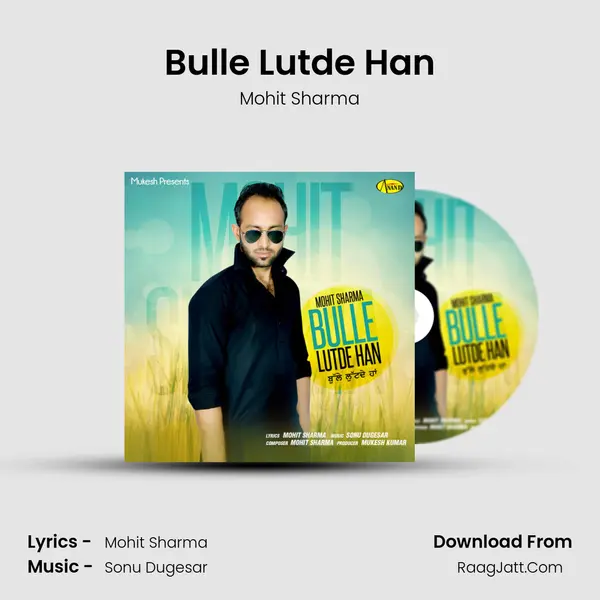 Bulle Lutde Han MP3 Song by Mohit Sharma Cover