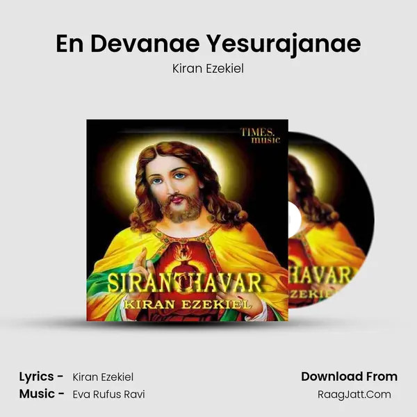 En Devanae Yesurajanae MP3 Song by Kiran Ezekiel Cover