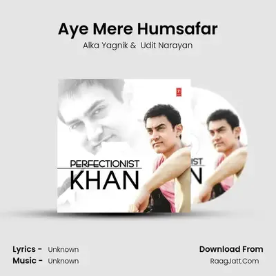 Aye Mere Humsafar MP3 Song by Alka Yagnik Cover