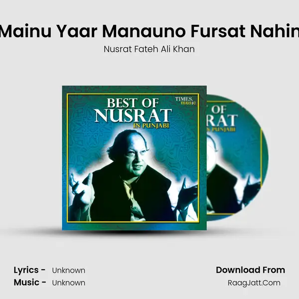 Mainu Yaar Manauno Fursat Nahin MP3 Song by Nusrat Fateh Ali Khan Cover