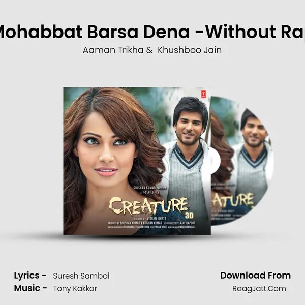 Mohabbat Barsa Dena -Without Rap MP3 Song by Aaman Trikha Cover