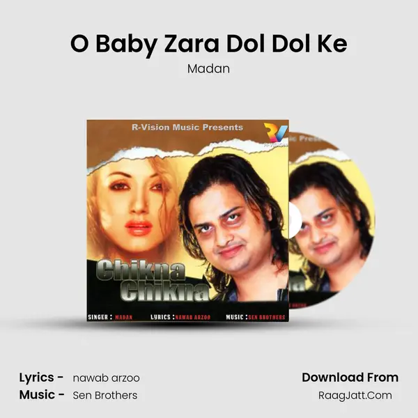 O Baby Zara Dol Dol Ke MP3 Song by Madan Cover