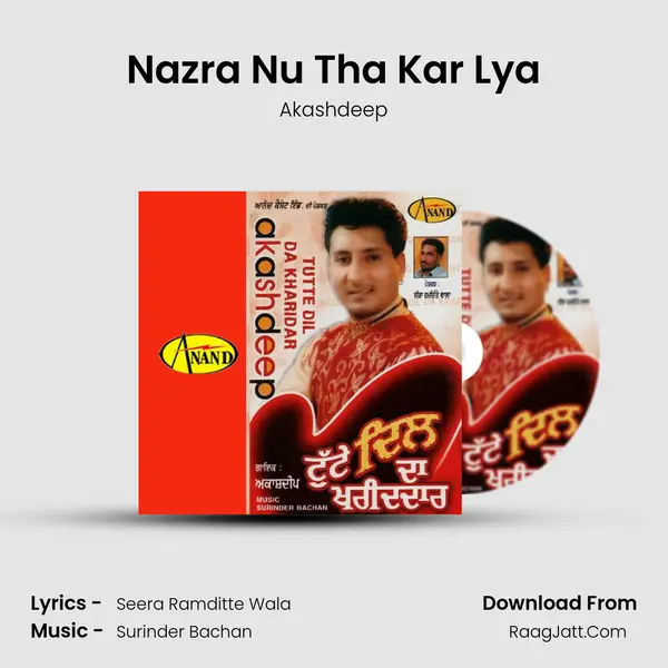 Nazra Nu Tha Kar Lya MP3 Song by Akashdeep Cover