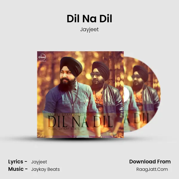 Dil Na Dil - Jayjeet