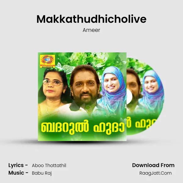 Makkathudhicholive MP3 Song by Ameer Cover