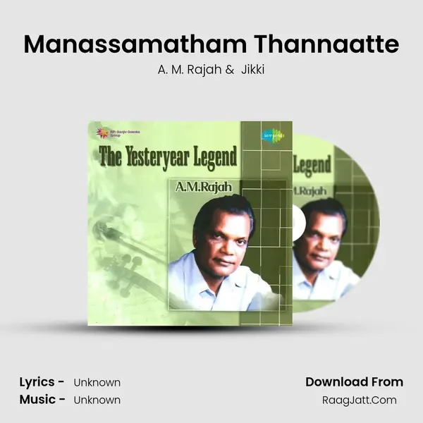 Manassamatham Thannaatte MP3 Song by A. M. Rajah Cover