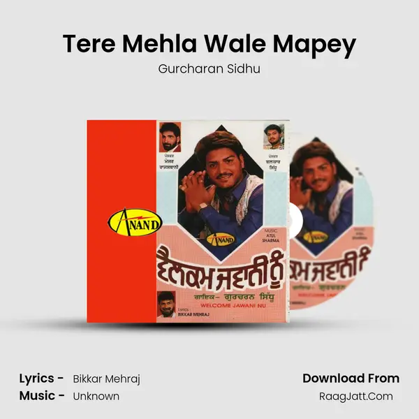 Tere Mehla Wale Mapey MP3 Song by Gurcharan Sidhu Cover