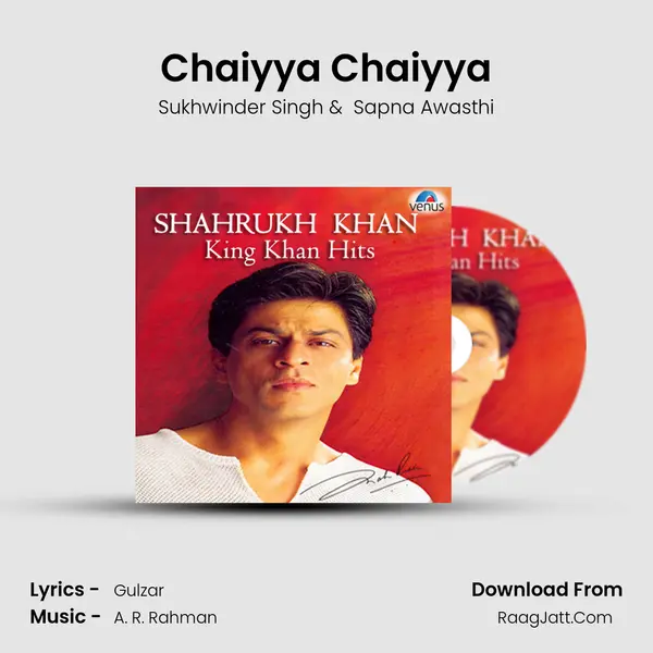 Chaiyya Chaiyya MP3 Song by Sukhwinder Singh Cover