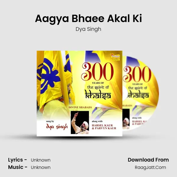 Aagya Bhaee Akal Ki MP3 Song by Dya Singh Cover