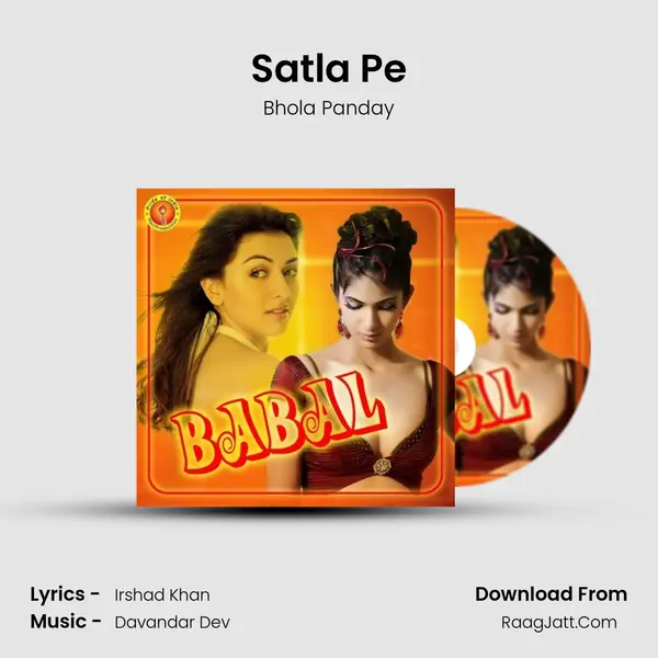 Satla Pe MP3 Song by Bhola Panday Cover
