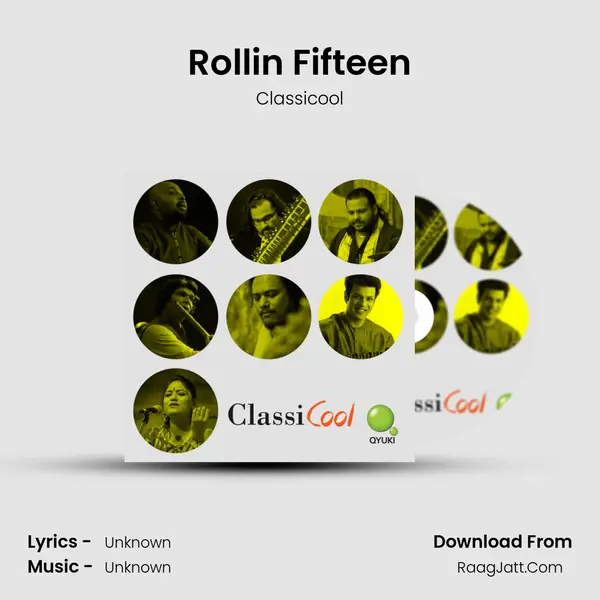 Rollin' Fifteen MP3 Song by Classicool Cover
