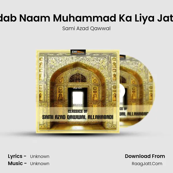 Ba Adab Naam Muhammad Ka Liya Jata Hai MP3 Song by Sami Azad Qawwal Cover