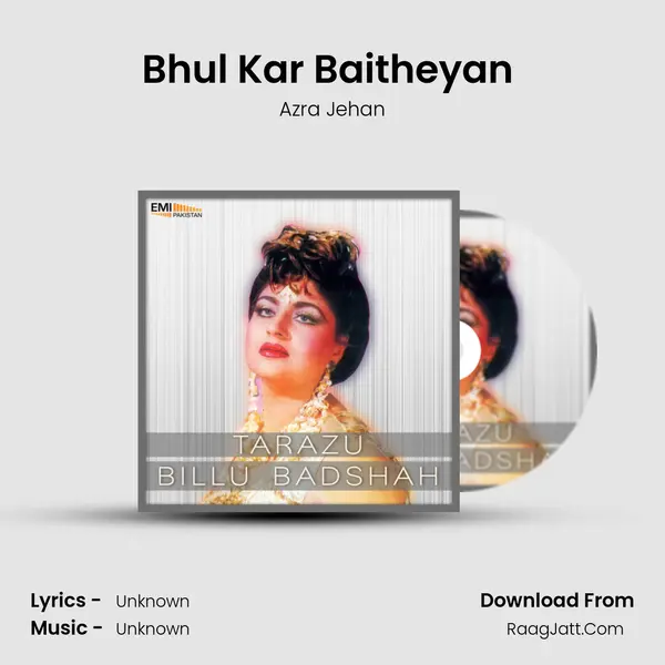 Bhul Kar Baitheyan (From 