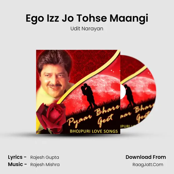 Ego Izz Jo Tohse Maangi MP3 Song by Udit Narayan Cover