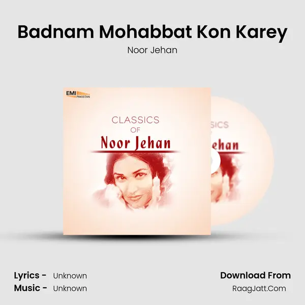 Badnam Mohabbat Kon Karey MP3 Song by Noor Jehan Cover