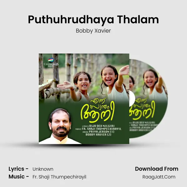 Puthuhrudhaya Thalam MP3 Song by Bobby Xavier Cover