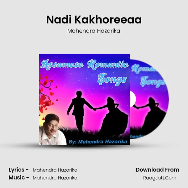 Nadi Kakhoreeaa MP3 Song by Mahendra Hazarika Cover