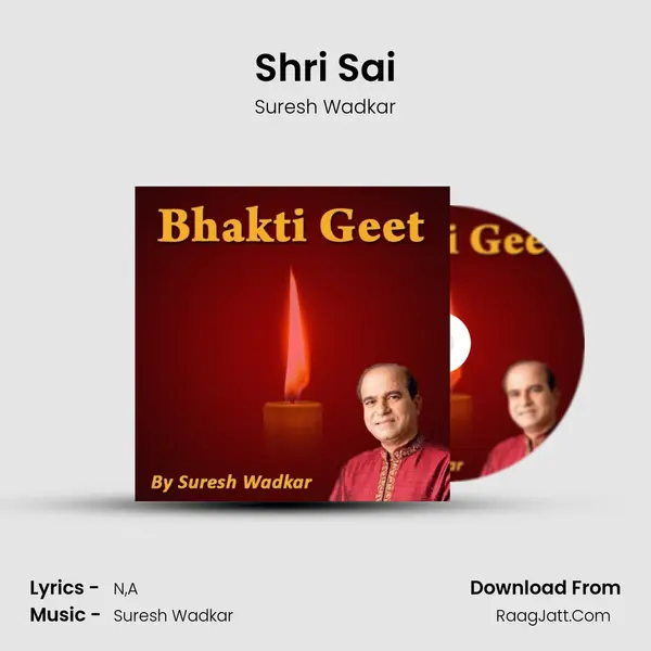Shri Sai MP3 Song by Suresh Wadkar Cover